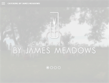 Tablet Screenshot of cateringbyjamesmeadows.com